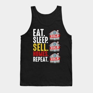 Realtor - Eat Sleep Sell Homes Repeat - Real Estate Funny Saying Tank Top